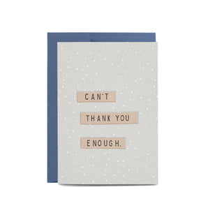 In the Daylight - Card - Thank You - Can't Thank You Enough